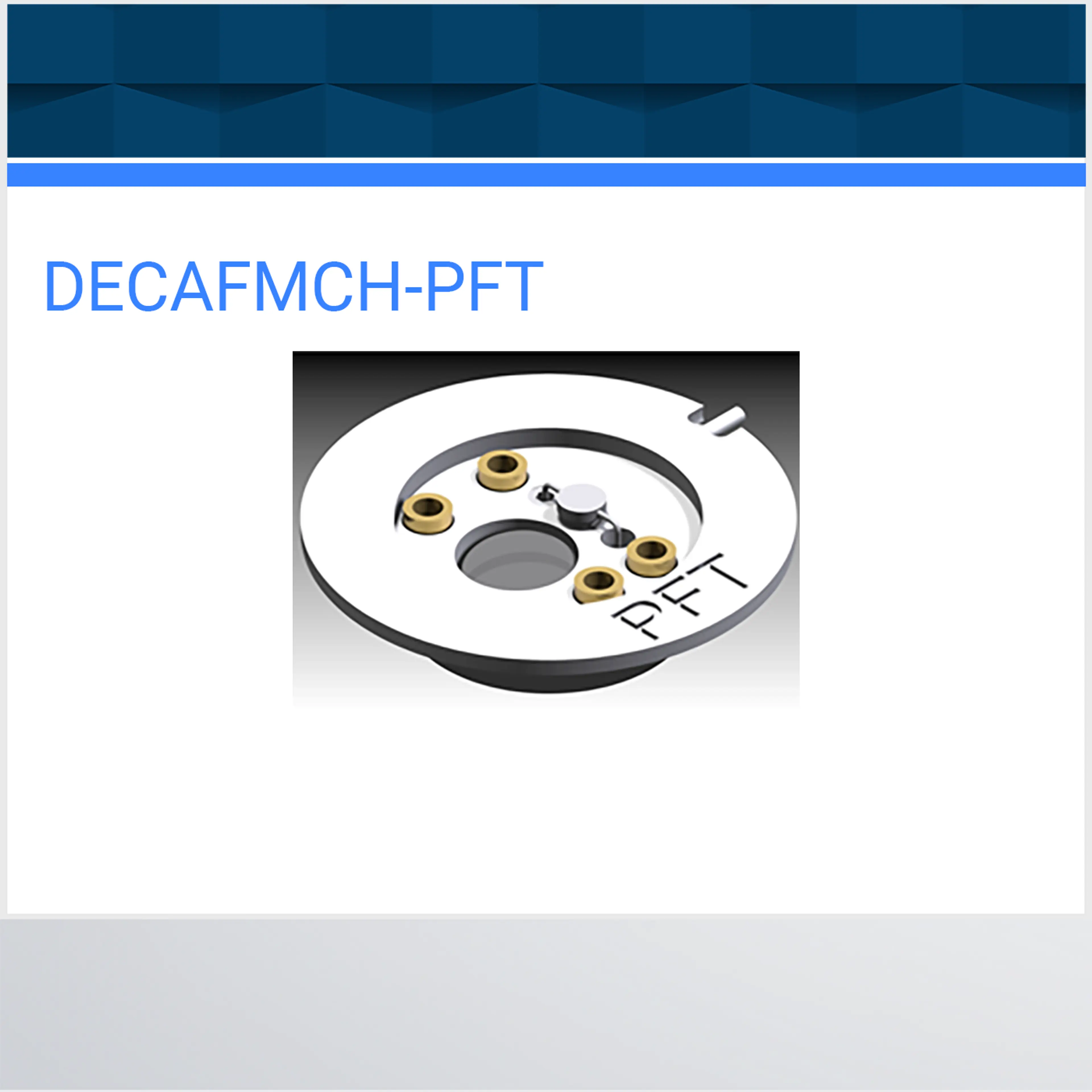 DECAFMCH-PFT